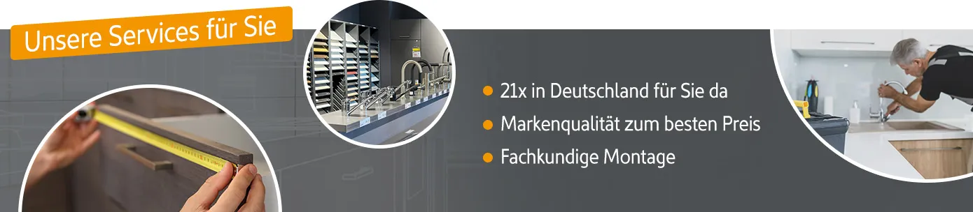 Unsere Services für Sie: 21x in Deutschland für Sie da, Markenqualität zum besten Preis, Fachkundige Montage