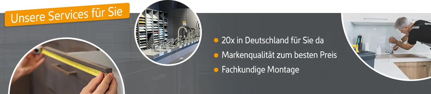 Unsere Services für Sie: 20x in Deutschland für Sie da, Markenqualität zum besten Preis, Fachkundige Montage