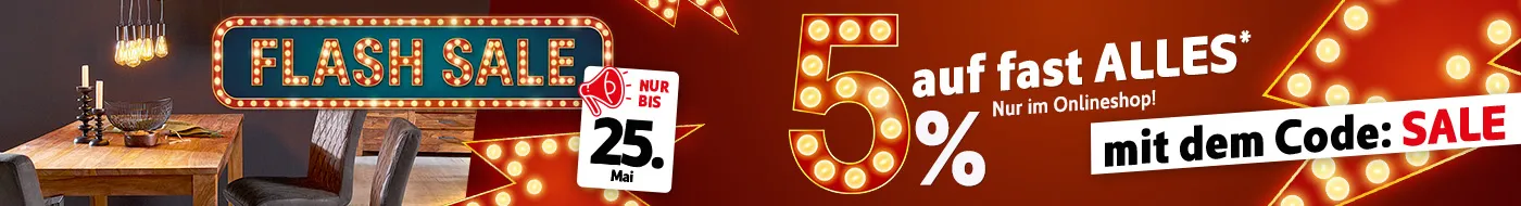 Nur bis 25.Mai: Flash-Sale 5% auf fast alles*, nur im Onlineshop mit dem Code: SALE
