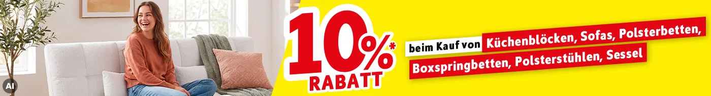 10% Rabatt* beim Kauf von Küchenblöcken, Sofas, Sessel, Polsterbetten, Polsterstühlen, Boxspringbetten. KI-generiertes Bild