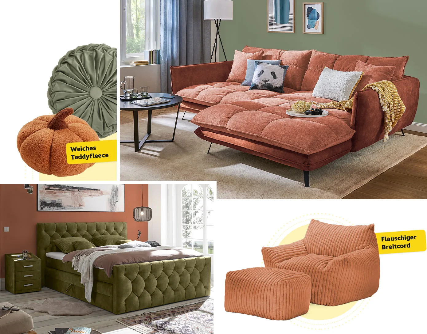 Collage. Bild 1: terrakottafarbiger Kürbis und grünes Kissen mit Hinweis: Weiches Teddyfleece. Bild 2: Terrakottafarbiges Ecksofa mit terrakottafarbigem Kissen, grauem Kissen, Pandakissen, cremefarbigem Kissen, weißes Tablett mit Popcorn-Schale und Controller vor khakigrüner Wand, beiger Teppich, Deko. Bild 3: khakifarbiges Boxspringbett mit passender Nachtkommode vor terrakottafarbiger Wand, Deko. Bild 4: Cordsessel und -hocker mit Hinweis: Flauschiger Cord. 